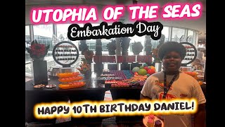Utopia of the seas | Happy 10th birthday Daniel | Embarkation Fay | 4-day cruise 