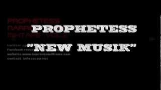 PROPHETESS-NEW MUSIK