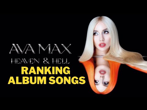 RANKING HEAVEN & HELL ALBUM SONGS (ava max)