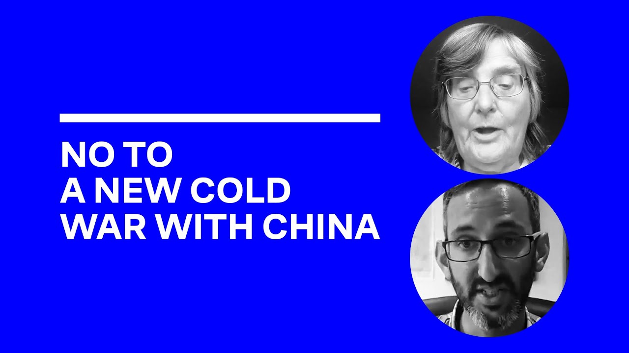 No to the New Cold War - Event introduction - Jenny Clegg and Carlos Martinez - 25 July 2020