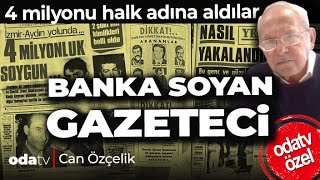Türkiye’nin ilk en büyük banka soygunun perde arkası | Örgüt haline gelmek için 
