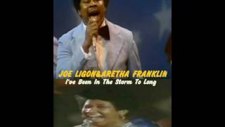 Joe Ligon&Aretha Franklin-Ive Been In The Storm To Long "Live"