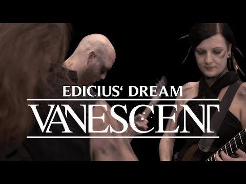 Edicius' Dream - Vanescent [Official Video]