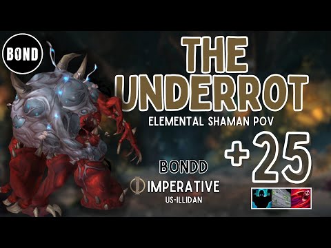 The Underrot +25 - Fortified/Storming/Bursting - Elemental Shaman POV