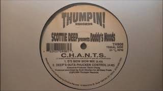Scottie Deep - C.H.A.N.T.S. (Deep's Outa Phunken Control)