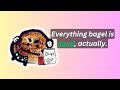 Why Everything Bagel Is Your New Favorite Channel Even If You Don T Know It Yet