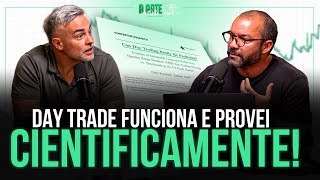 Estudo prova cientificamente que day trade funciona. E eu fui testar!