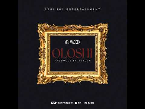 Mr. Mageek - Oloshi ( Official Audio )