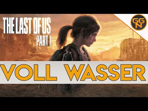 The Last of Us Remake PS5 - Voll Wasser - Trophy Guide