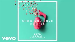 KATO, Sigala - Show You Love (Party Pupils Remix) ft. Hailee Steinfeld