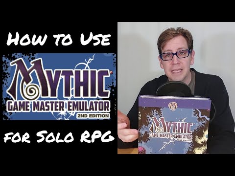 How to Use Mythic Game Master Emulator 2nd Edition