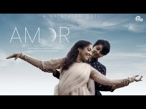 AMOR | Malayalam Ghazal | Faisal Razi | Shikha Prabhakaran | Sai Priya | Dhanya Suresh Menon