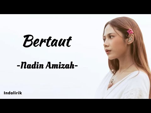 Bertaut - Nadin Amizah | Lirik Lagu