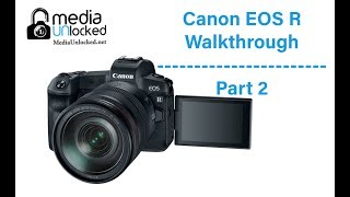 Canon EOS R User's Guide / The Red & Purple Menus Part 2