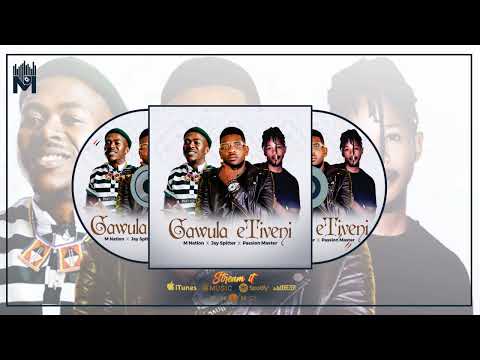 M Nation ft Jay Spitter & PassionMaster -Gawula eTiveni