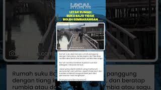 Rumah Panggung Suku Bajo Hunian di Atas Laut yang Disesuaikan dengan Kehidupan dan Alam Pesisir