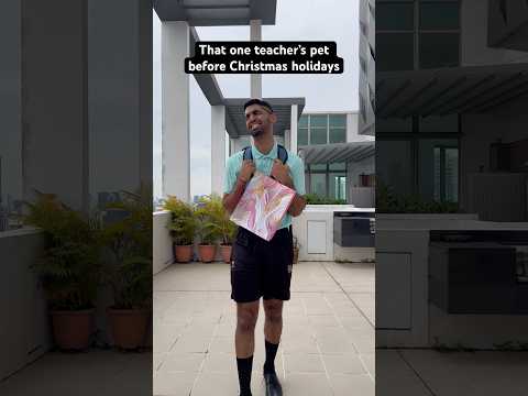 That One Teacher’s Pet Before Christmas Holidays 😂 #shorts