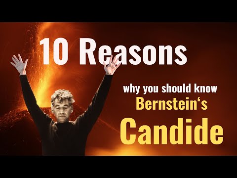 Candide:  Leonard Bernstein’s masterpiece: Musical Introduction and great facts