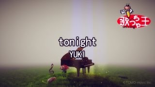 【カラオケ】tonight/YUKI