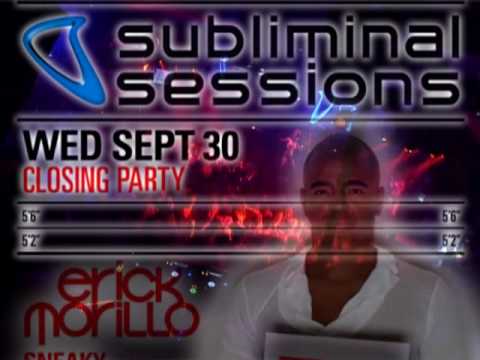Erick Morillo - Subliminal Sessions (Closing Party)