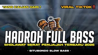 Download lagu HADROH FULL BASS • SERAT PENJAJAH HADROH • SHOLAWAT VIRAL TIKTOK TERBARU 2025 BY SITUBODO SLOW BASS mp3