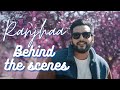 Ranjhaa - FUKRA INSAAN ( Behind The Scenes )  | Audvix Media