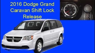 2016 Dodge Grand Caravan Shift Lock Release