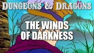 Dungeons & Dragons - Episode 27 - The Winds of Darkness