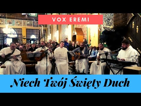 "Niech Twój Święty Duch" - Vox Eremi