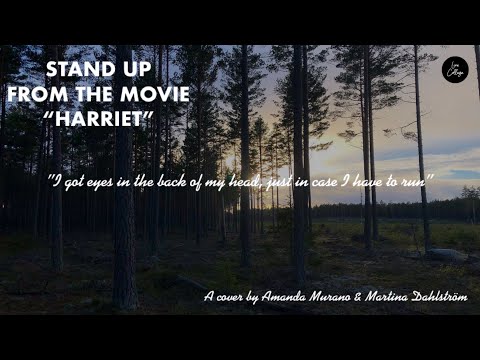Stand Up - Cynthia Erivo Cover By Martina Dahlström & Amanda Murano