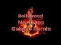BollyWood Non Stop Remix Gabbar Mix