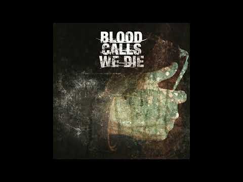 Blood Calls We Die - Pray For Rain