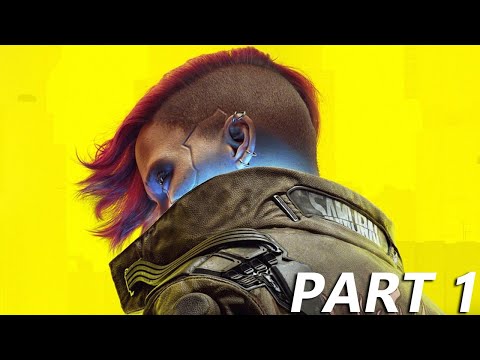 CYBERPUNK 2077 | Walkthrough Gameplay Part 1 - INTRO