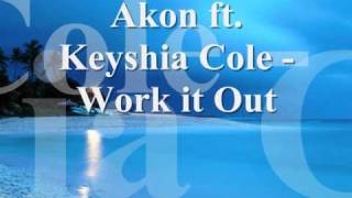 Akon ft. Keyshia Cole - Work it Out