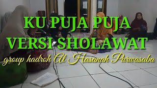 Download lagu ku puja puja versi sholawat /hadroh purwasaba mp3