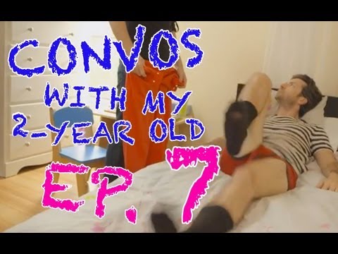 Convos With My 2-Year-Old - "The Pants - Part II" - EPISODE 7