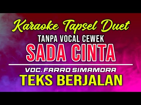 KARAOKE SADA CINTA TANPA VOCAL CEWEK || VOC. FARRO SIMAMORA #karaoketapsel