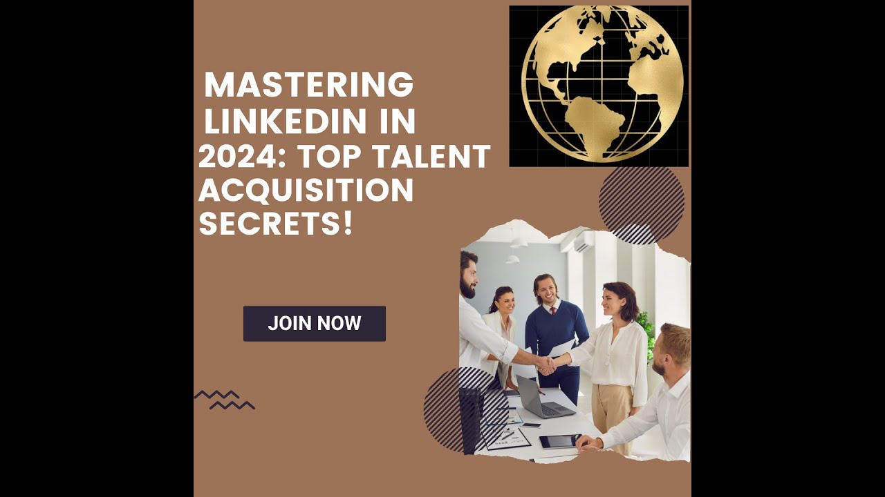 Mastering LinkedIn 2024: Top Talent Acquisition Secrets!