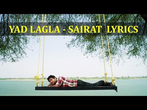 Yad Lagla – Sairat Lyrics [MARATHI | ROM | ENG] | Ajay-Atul | Akash Thosar & Rinku Rajguru