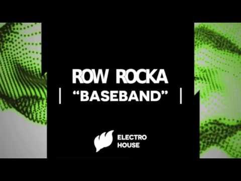 Row Rocka - Baseband [Extended] OUT NOW