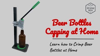 How to Crimp Beer Bottles at Home?