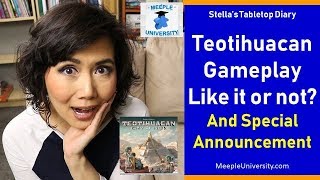 Teotihuacan, Board Game Meetup & Announcement - Stella's Tabletop Diary