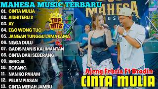 Download lagu CINTA MULIA, AISHITERU 2, AY - AJENG FEBRIA FT BRODIN - FULL ALBUM DANGDUT KOPLO MAHESA TERBARU 2026 mp3