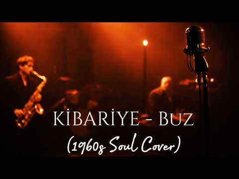 KİBARİYE - Buz (1960s Soul Cover)@ida.musicstation 