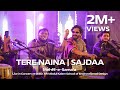TERE NAINA X SAJDAA Mehfil E Sama A Live At SEED APJ Abdul Kalam School Kochi My Name Is Khan