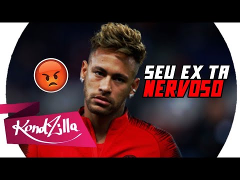 Neymar Jr - SEU EX TA NERVOSO DEMAIS (MC Dudu SK e MC Pepeu)