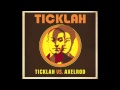 Ticklah - Si Hecho Palante