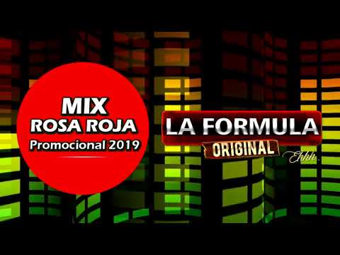 Mix - Rosa Roja / La Formula Original / Promocional 2019