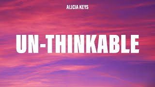 Alicia Keys - Un-thinkable (I'm Ready) (Lyrics)