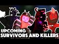 Forsaken Upcoming SURVIVORS And KILLERS Updated